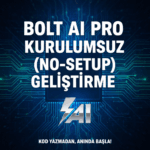 Bolt AI Pro Kurulumsuz (No‑Setup) Geliştirme 1 Aylık Abonelik