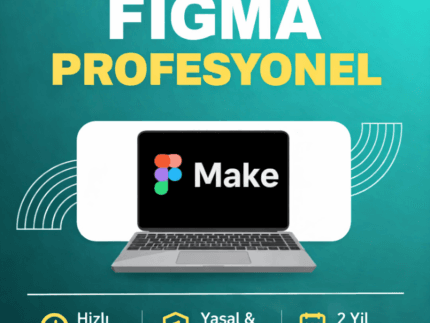 Figma Profesyonel Özel Sürüm + Figma Make (Yapay Zekâ) – 2 Yıl Garantili Paket