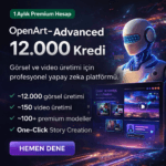 OpenArt Advanced AI – 12.000 Kredi | 1 Aylık Premium Görsel & Video Üretim Hesabı