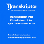 Transkriptor AI Pro Hesap – Yapay Zeka Ses & Video Transkripsiyon (2.400 Dakika) | 1 Aylık (Özel Hesap)
