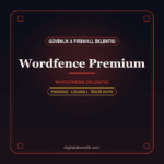 Wordfence Premium WordPress eklentisi - DigitalAbonelik