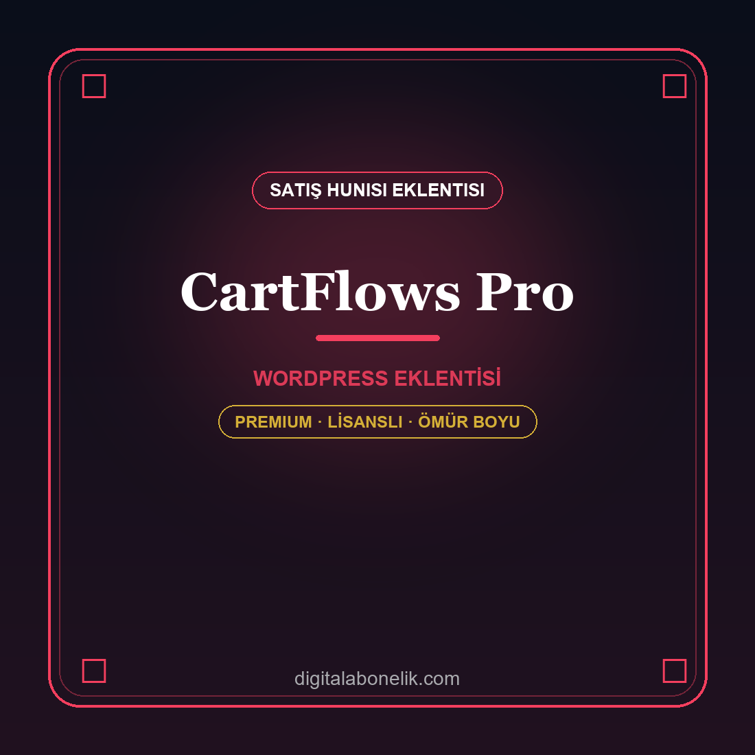 CartFlows Pro - Satış Hunisi Eklentisi CartFlows Pro WordPress eklentisi - DigitalAbonelik