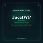 FacetWP WordPress eklentisi - DigitalAbonelik