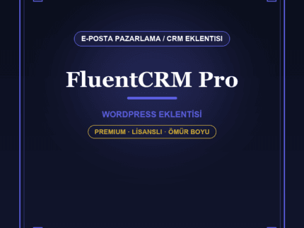 FluentCRM Pro WordPress eklentisi - DigitalAbonelik