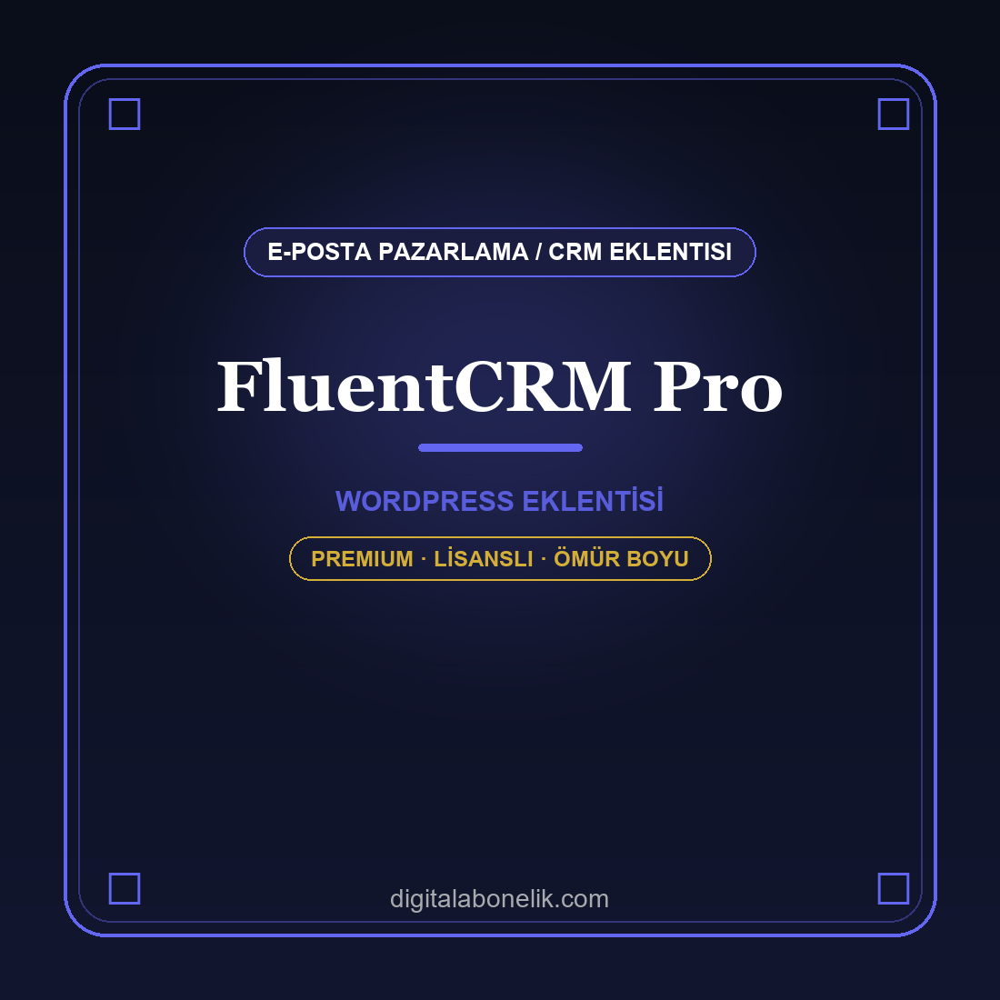 FluentCRM Pro - E-posta Pazarlama / CRM Eklentisi FluentCRM Pro WordPress eklentisi - DigitalAbonelik
