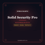 Solid Security Pro WordPress eklentisi - DigitalAbonelik