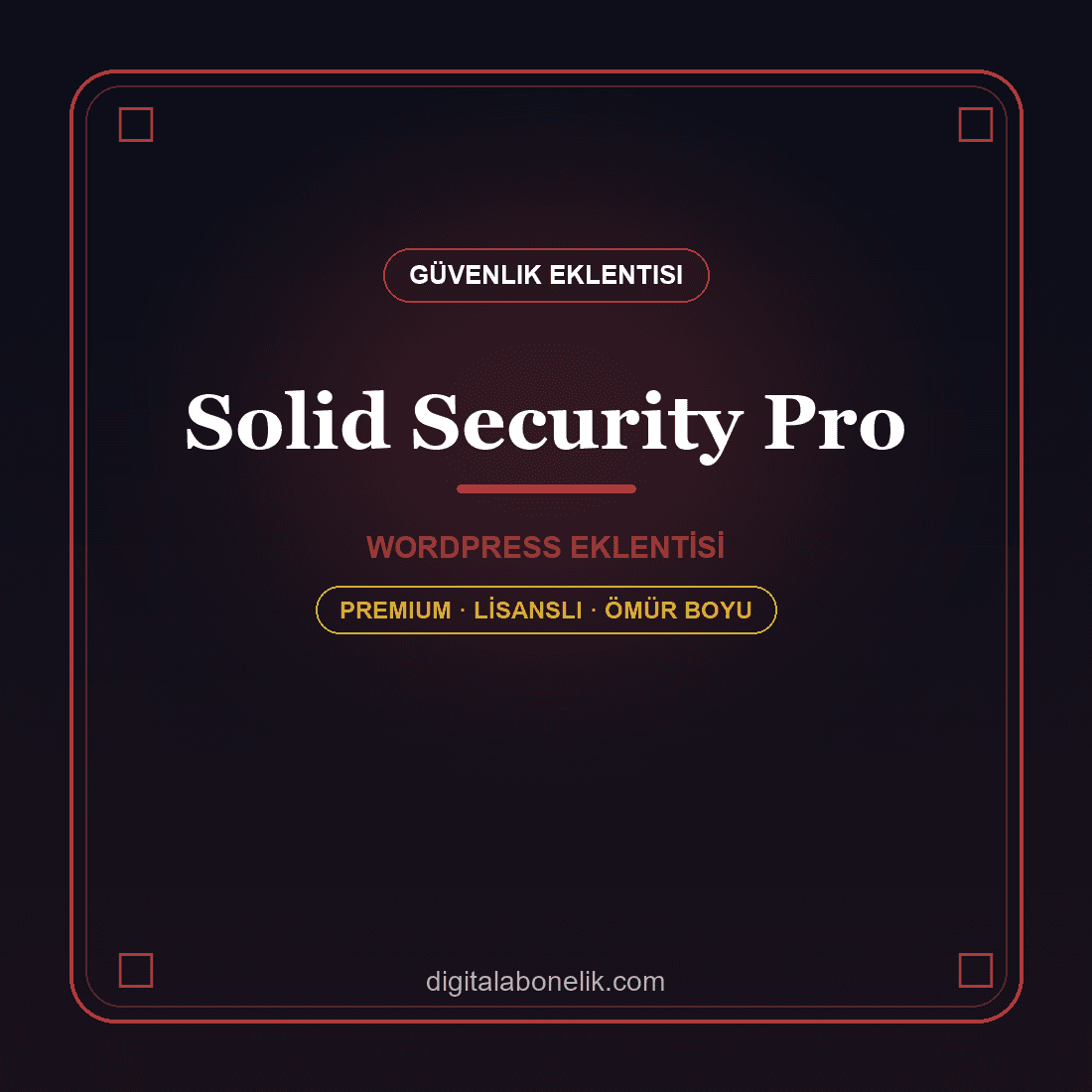 Solid Security Pro - Güvenlik Eklentisi Solid Security Pro WordPress eklentisi - DigitalAbonelik