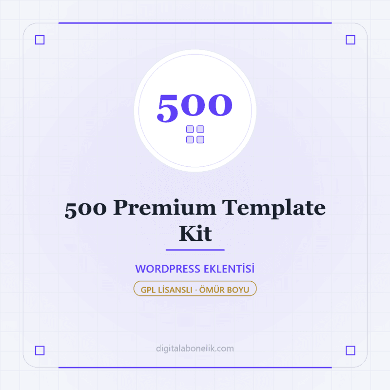 500 Premium Template Kit - DigitalAbonelik