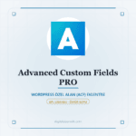 🧠 Advanced Custom Fields PRO + Ek Modüller - DigitalAbonelik