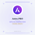 Astra PRO - Hafi̇f & Hizli Wordpress Temasi - DigitalAbonelik