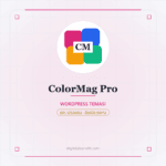 COLORMAG PRO WordPress Teması (Ömür Boyu Sınırsız) - DigitalAbonelik