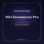 Divi Ecommerce Pro – Divi için WooCommerce Child Teması