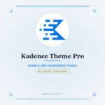 Kadence Theme Pro - Esnek & Hizli Wordpress Temasi - DigitalAbonelik