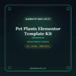 Pet & Plants – Evcil Hayvan ve Bitki Elementor Template Kit