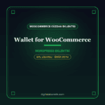 Wallet for WooCommerce – Mağaza Kredisi & Dijital Cüzdan Eklentisi