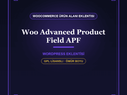 Advanced Product Fields – WooCommerce Ürün Seçenek Eklentisi