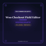 Checkout Field Editor – WooCommerce Ödeme Alanı Eklentisi