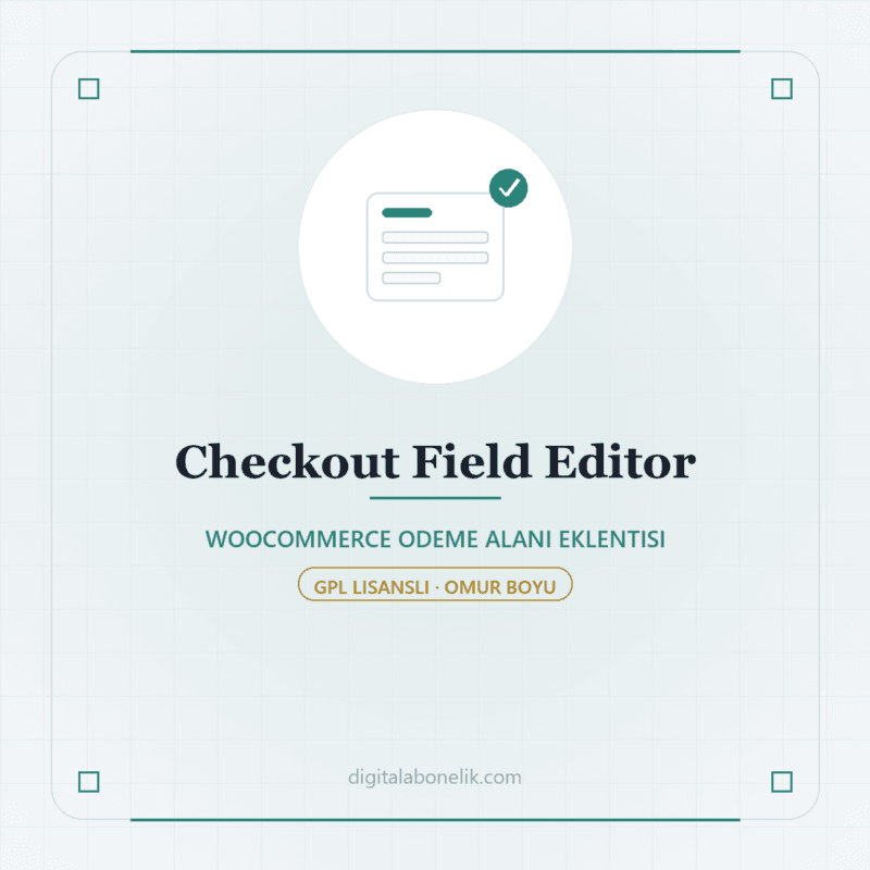 Checkout Field Editor - DigitalAbonelik