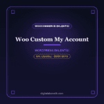 Custom My Account – WooCommerce Hesabım Sayfası Eklentisi