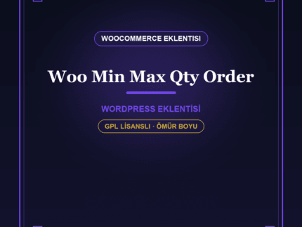 Min Max Quantities – WooCommerce Sipariş Limiti Eklentisi