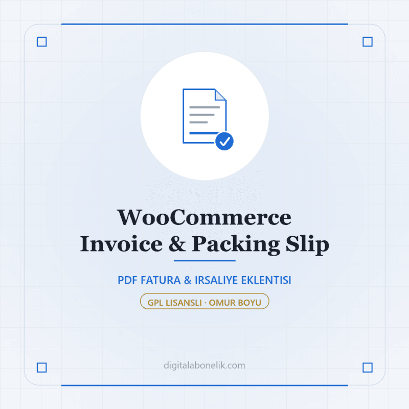 WooCommerce Invoice & Packing Slip - DigitalAbonelik