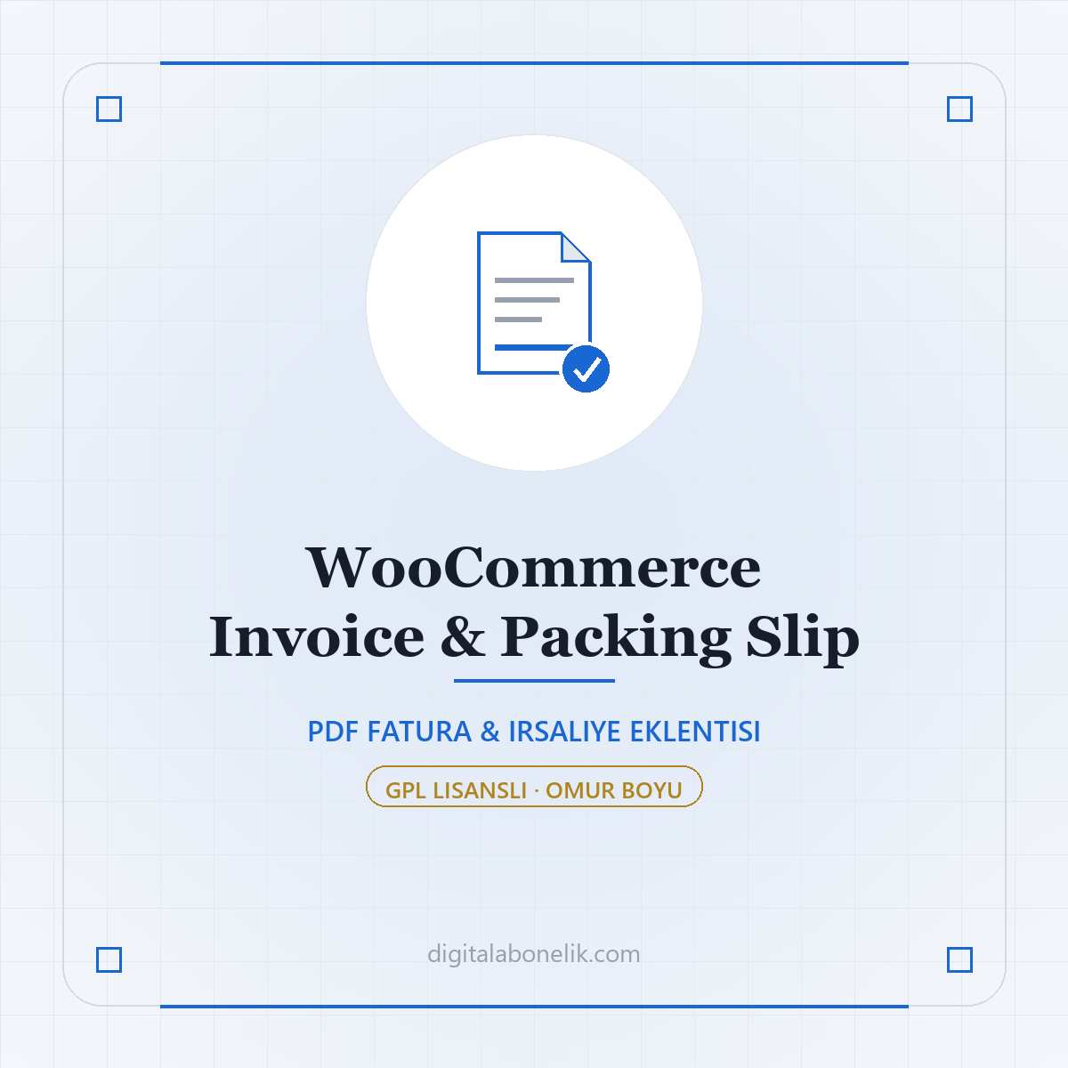 WooCommerce Invoice & Packing Slip WooCommerce Invoice & Packing Slip - DigitalAbonelik