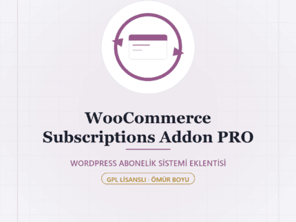 WooCommerce Subscriptions Addon PRO Ömür Boyu Güncelleme - DigitalAbonelik