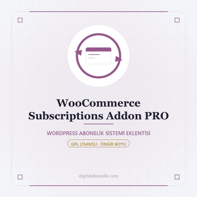 WooCommerce Subscriptions Addon PRO Ömür Boyu Güncelleme - DigitalAbonelik