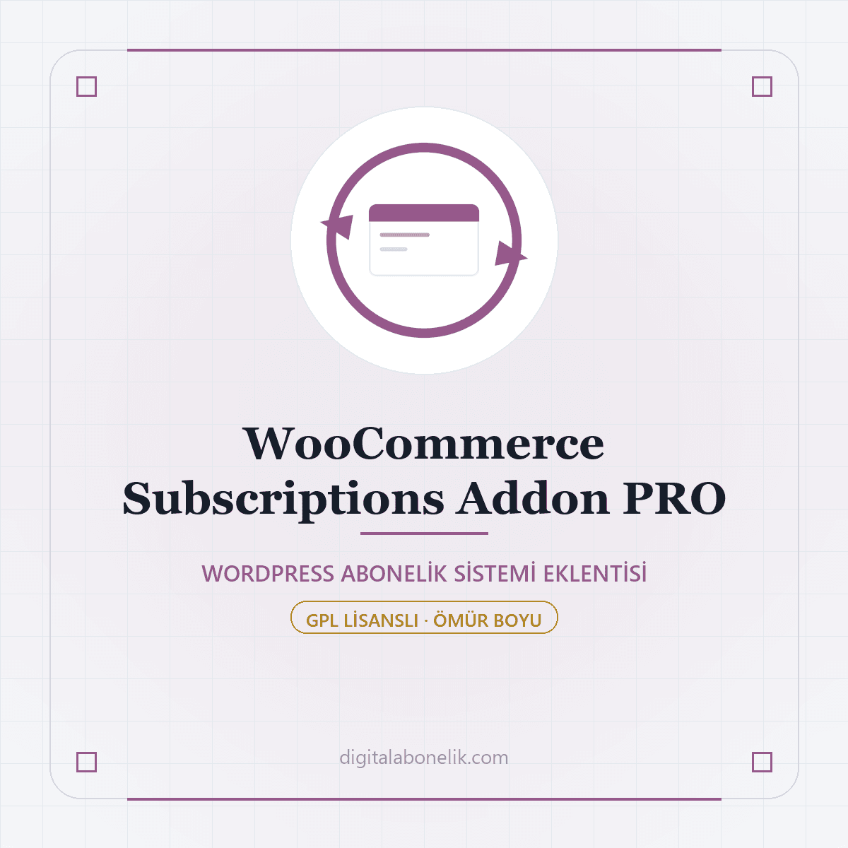 WooCommerce Subscriptions Addon PRO Ömür Boyu Güncelleme WooCommerce Subscriptions Addon PRO Ömür Boyu Güncelleme - DigitalAbonelik