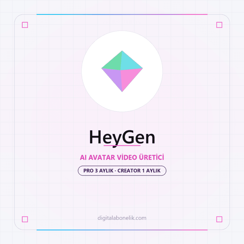 HeyGen Pro 3 Aylık ve Creator 1 Aylık - DigitalAbonelik